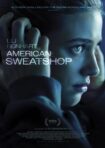 دانلود فيلم American Sweatshop 2025 | عرق‌فروشی آمریکایی
