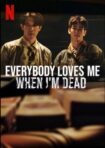 دانلود فيلم Everybody Loves Me When I’m Dead 2025 | وقتی مردم همه دوستم دارند