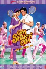 دانلود فيلم Om Shanti Om 2007 | درباره شانتی
