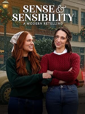 دانلود فيلم Sense & Sensibility: A Modern Retelling 2025 | عقل و احساس: بازگویی مدرن