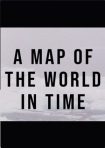 دانلود فيلم A Map of the World in Time 2025 | نقشه جهان در گذر زمان