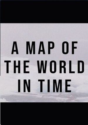 دانلود فيلم A Map of the World in Time 2025 | نقشه جهان در گذر زمان