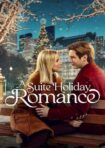 دانلود فيلم A Suite Holiday Romance 2025 | یک سوئیت عاشقانه برای تعطیلات
