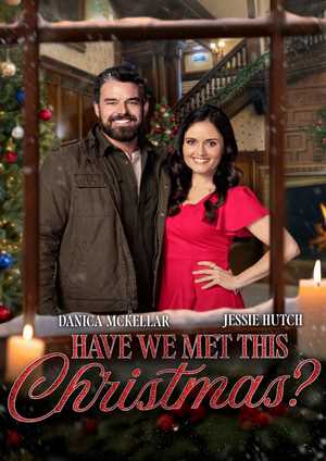 دانلود فيلم Have We Met This Christmas 2025 | آیا ما این کریسمس را ملاقات کرده‌ایم؟