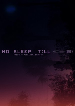 دانلود فيلم No Sleep Till 2024 | تا دیر نشده بخواب