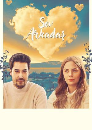 دانلود فيلم Sev Arkadas 2025 | سو آرکاداس