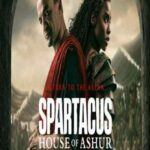 دانلود سريال Spartacus: House of Ashur 2025 | اسپارتاکوس: خاندان آشور