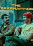 دانلود فيلم The Fakenapping 2025 | جعل و اغوا