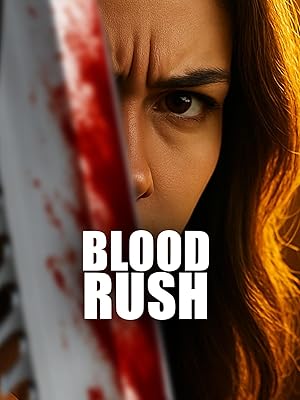 دانلود فيلم Blood Rush 2025 | عجله خون