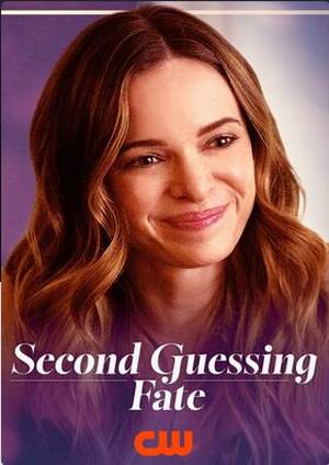 دانلود فيلم Second Guessing Fate 2025 | حدس دوم سرنوشت