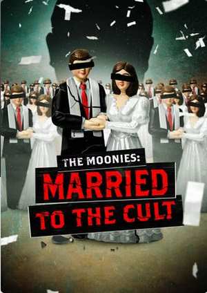 دانلود فيلم The Moonies: Married to the Cult 2025 | مونی‌ها: با فرقه ازدواج کرده‌اند