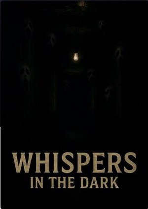 دانلود فيلم Whispers in the Dark 2025 | زمزمه‌هایی در تاریکی