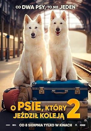 دانلود فيلم O psie, który jezdzil koleja 2 2025 | درباره سگی که سوار قطار شد 2
