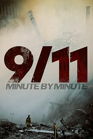 دانلود فيلم 9/11: Minute by Minute 2021 | یازده سپتامبر: دقیقه به دقیقه