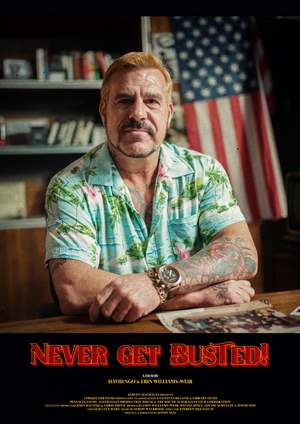 دانلود فيلم Never Get Busted! 2025 | هرگز دستگیر نشو!