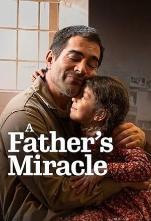 دانلود فيلم A Father’s Miracle 2026 | معجزه یک پدر
