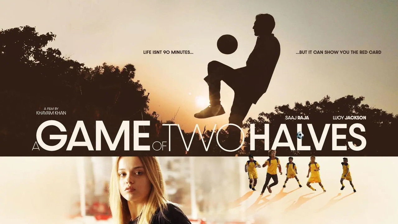 دانلود فيلم A Game of Two Halves 2024 | یک بازی دو نیمه‌ای