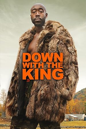 دانلود فيلم Down with the King 2021 | مرگ بر شاه