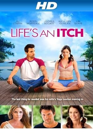 دانلود فيلم Life’s an Itch 2012 | زندگی یه خارشه