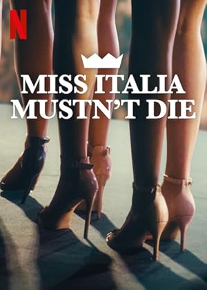 دانلود فيلم Miss Italy Must Not Die 2025 | دختر شایسته ایتالیا نباید بمیرد
