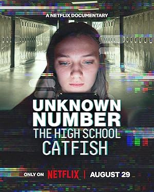 دانلود فيلم Unknown Number: The High School Catfish 2025 | شماره ناشناس: گربه‌ماهی دبیرستانی