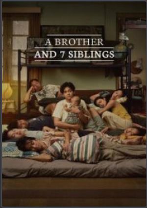 دانلود فيلم A Brother and 7 Siblings 2024 | یک برادر و هفت خواهر زاده