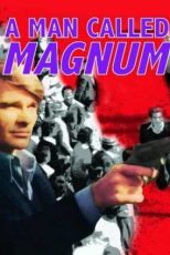 دانلود فيلم A Man Called Magnum 1977 | مردی به نام مگنوم