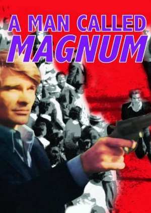 دانلود فيلم A Man Called Magnum 1977 | مردی به نام مگنوم