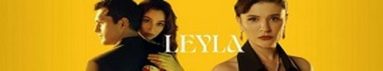 دانلود سريال Leyla: Hayat Ask Adalet 2024 | لیلا: زندگی عشق عدالت