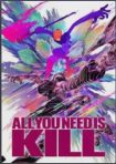 دانلود فيلم All You Need Is Kill 2025 | تنها چیزی که نیاز دارید کشتن است