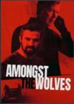 دانلود فيلم Amongst the Wolves 2024 | در میان گرگ ها
