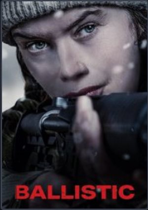 دانلود فيلم Ballistic 2025 | بالستیک