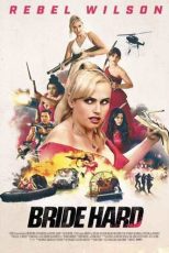 دانلود فيلم Bride Hard 2025 | عروس سخت
