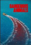 دانلود فيلم Dangerous Animals 2025 | حیوانات خطرناک