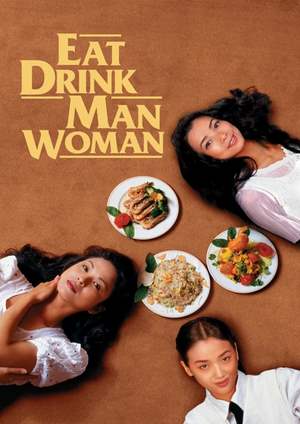 دانلود فيلم Eat Drink Man Woman 1994 | بخور بنوش مرد زن
