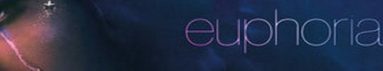دانلود سريال Euphoria 2019 | خوشحالی