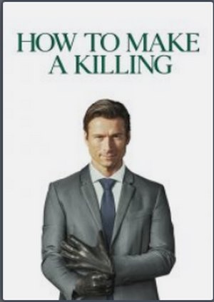 دانلود فيلم How to Make a Killing 2026 | چگونه آدم بکشیم