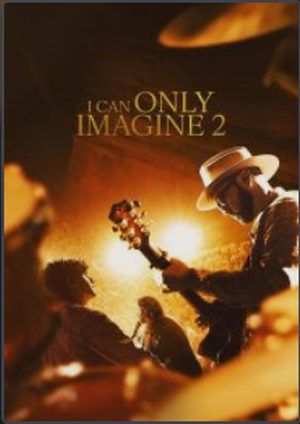 دانلود فيلم I Can Only Imagine 2 2026 | من فقط می‌توانم تصور کنم 2