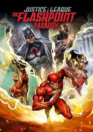 دانلود فيلم Justice League: The Flashpoint Paradox 2013 | لیگ عدالت: پارادوکس فلش پوینت