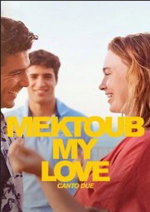 دانلود فيلم Mektoub, My Love: Canto Due 2025 | عشق من