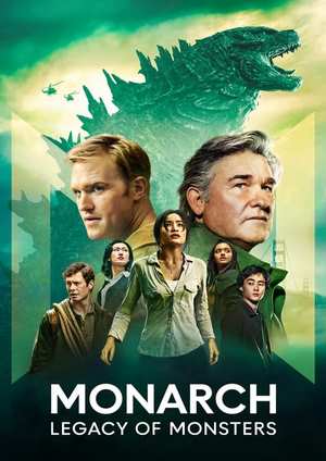 دانلود سريال Monarch: Legacy of Monsters 2023 | مونارک: میراث هیولاها