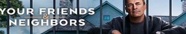دانلود سريال Your Friends & Neighbors 2025 | دوستان و همسایگانتان