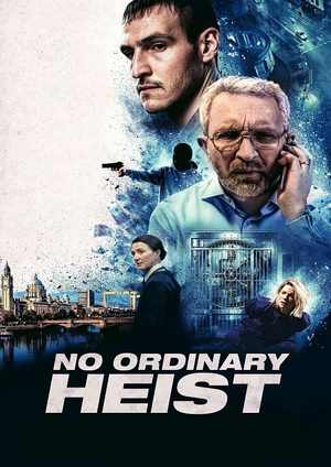 دانلود فيلم No Ordinary Heist 2026 | نه یک سرقت معمولی
