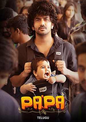 دانلود فيلم PaPa: O Naanna 2025 | بابا: ای نانا