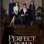 دانلود سریال Perfect Crown 2026 | تاج عالی
