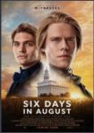 دانلود فيلم Six Days in August 2024 | شش روز در آگوست