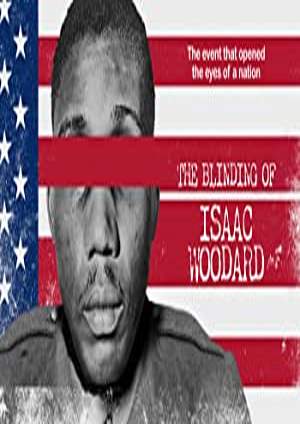 دانلود فيلم The Blinding of Isaac Woodard 2021 | نابینا کردن ایزاک وودارد