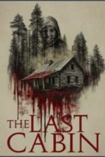 دانلود فيلم The Last Cabin 2025 | آخرین کابین