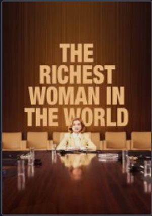 دانلود فيلم The Richest Woman in the World 2025 | ثروتمندترین زن دنیا
