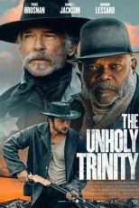 دانلود فيلم The Unholy Trinity 2024 | تثلیث نامقدس
